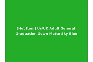 [Hot Item] Us/UK Adult General Graduation Gown Matte Sky Blue