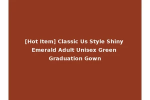 [Hot Item] Classic Us Style Shiny Emerald Adult Unisex Green Graduation Gown