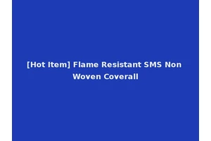[Hot Item] Flame Resistant SMS Non Woven Coverall