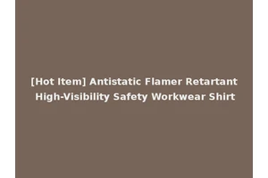 [Hot Item] Antistatic Flamer Retartant High-Visibility Safety Workwear Shirt