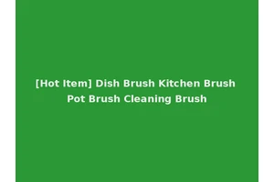 [Hot Item] Dish Brush Kitchen Brush Pot Brush Cleaning Brush