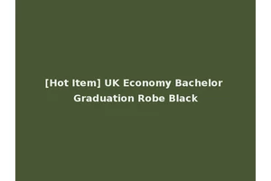 [Hot Item] UK Economy Bachelor Graduation Robe Black
