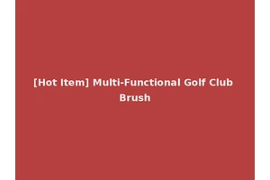 [Hot Item] Multi-Functional Golf Club Brush