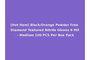 [Hot Item] Black/Orange Powder Free Diamond Textured Nitrile Gloves 6 Mil - Medium 100 PCS Per Box Pack