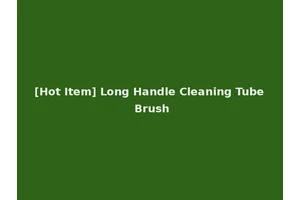 [Hot Item] Long Handle Cleaning Tube Brush