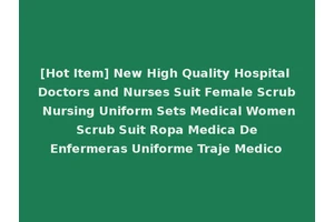 [Hot Item] New High Quality Hospital Doctors and Nurses Suit Female Scrub Nursing Uniform Sets Medical Women Scrub Suit Ropa Medica De Enfermeras Uniforme Traje Medico