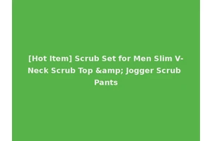 [Hot Item] Scrub Set for Men Slim V-Neck Scrub Top &amp; Jogger Scrub Pants