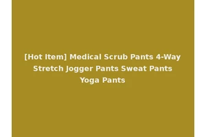 [Hot Item] Medical Scrub Pants 4-Way Stretch Jogger Pants Sweat Pants Yoga Pants