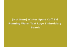 [Hot Item] Winter Sport Cuff Ski Running Warm Text Logo Embroidery Beanie