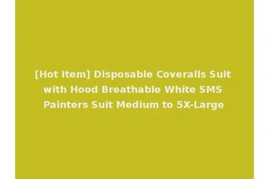 [Hot Item] Disposable Coveralls Suit with Hood Breathable White SMS Painters Suit Medium to 5X-Large