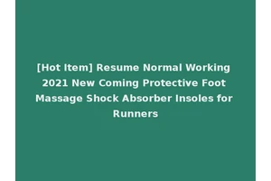 [Hot Item] Resume Normal Working 2021 New Coming Protective Foot Massage Shock Absorber Insoles for Runners