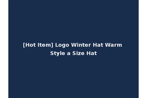 [Hot Item] Logo Winter Hat Warm Style a Size Hat