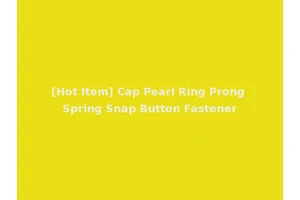[Hot Item] Cap Pearl Ring Prong Spring Snap Button Fastener