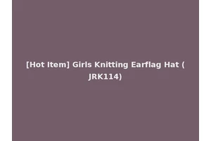 [Hot Item] Girls Knitting Earflag Hat (JRK114)