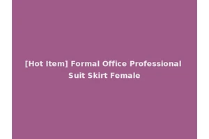 [Hot Item] Formal Office Professional Suit Skirt Female