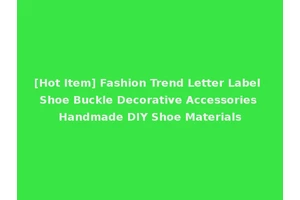 [Hot Item] Fashion Trend Letter Label Shoe Buckle Decorative Accessories Handmade DIY Shoe Materials