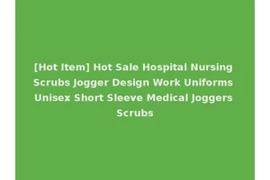 [Hot Item] Hot Sale Hospital Nursing Scrubs Jogger Design Work Uniforms Unisex Short Sleeve Medical Joggers Scrubs