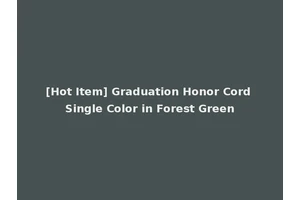 [Hot Item] Graduation Honor Cord Single Color in Forest Green