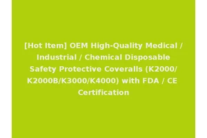 [Hot Item] OEM High-Quality Medical / Industrial / Chemical Disposable Safety Protective Coveralls (K2000/K2000B/K3000/K4000) with FDA / CE Certification