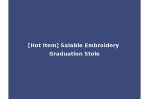[Hot Item] Salable Embroidery Graduation Stole