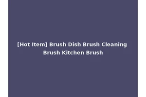 [Hot Item] Brush Dish Brush Cleaning Brush Kitchen Brush