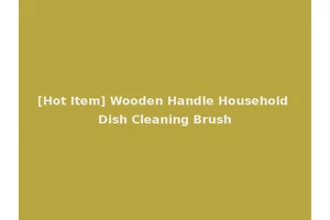 [Hot Item] Wooden Handle Household Dish Cleaning Brush