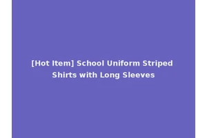 [Hot Item] School Uniform Striped Shirts with Long Sleeves