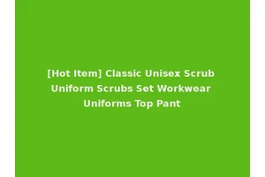 [Hot Item] Classic Unisex Scrub Uniform Scrubs Set Workwear Uniforms Top Pant