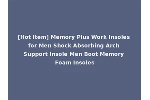 [Hot Item] Memory Plus Work Insoles for Men Shock Absorbing Arch Support Insole Men Boot Memory Foam Insoles