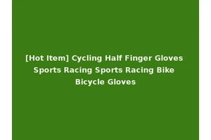 [Hot Item] Cycling Half Finger Gloves Sports Racing Sports Racing Bike Bicycle Gloves