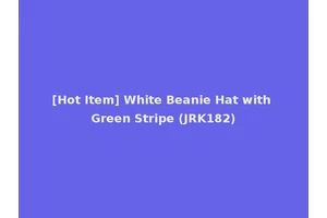[Hot Item] White Beanie Hat with Green Stripe (JRK182)