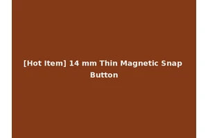[Hot Item] 14 mm Thin Magnetic Snap Button