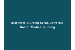 [Hot Item] Nursing Scrub Uniforms Doctor Medical Nursing