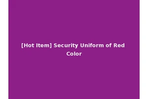 [Hot Item] Security Uniform of Red Color