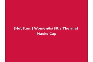 [Hot Item] Women's Thermal Masks Cap