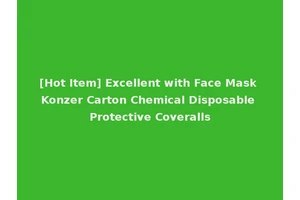 [Hot Item] Excellent with Face Mask Konzer Carton Chemical Disposable Protective Coveralls