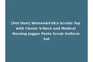 [Hot Item] Women's Scrubs Top with Classic V-Neck and Medical Nursing Jogger Pants Scrub Uniform Set