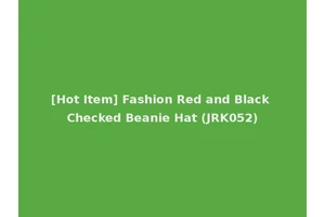 [Hot Item] Fashion Red and Black Checked Beanie Hat (JRK052)