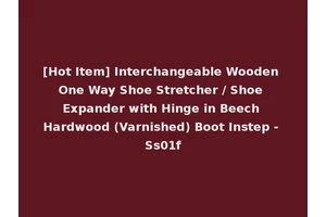 [Hot Item] Interchangeable Wooden One Way Shoe Stretcher / Shoe Expander with Hinge in Beech Hardwood (Varnished) Boot Instep - Ss01f