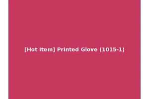 [Hot Item] Printed Glove (1015-1)