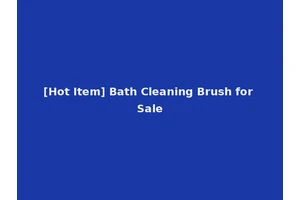 [Hot Item] Bath Cleaning Brush for Sale