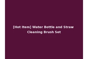 [Hot Item] Water Bottle and Straw Cleaning Brush Set