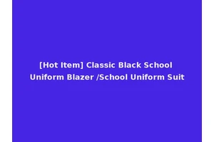 [Hot Item] Classic Black School Uniform Blazer /School Uniform Suit