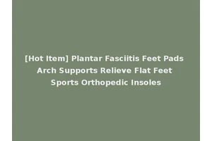 [Hot Item] Plantar Fasciitis Feet Pads Arch Supports Relieve Flat Feet Sports Orthopedic Insoles