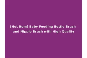 [Hot Item] Baby Feeding Bottle Brush and Nipple Brush with High Quality