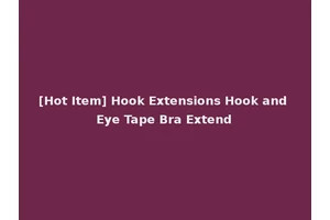 [Hot Item] Hook Extensions Hook and Eye Tape Bra Extend