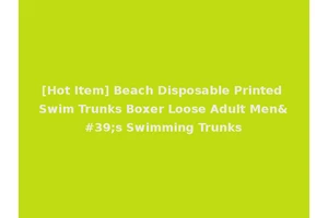 [Hot Item] Beach Disposable Printed Swim Trunks Boxer Loose Adult Men's Swimming Trunks