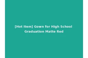 [Hot Item] Gown for High School Graduation Matte Red