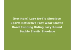 [Hot Item] Lazy No-Tie Shoelace Sports Reflective Fast Wear Elastic Band Running Riding Lazy Round Buckle Elastic Shoelace