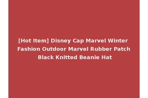 [Hot Item] Disney Cap Marvel Winter Fashion Outdoor Marvel Rubber Patch Black Knitted Beanie Hat